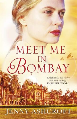 Бумажная книга «Meet Me in Bombay: All he needs is to find her. First, he must remember who she is.», автор Дженни Эшкрофт - фото №1