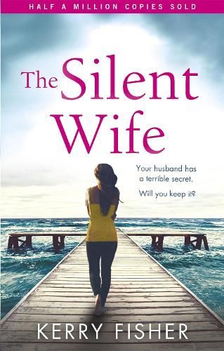 Бумажная книга «The Silent Wife: A gripping emotional page turner with a twist that will take your breath away», автор Керри Фишер - фото №1