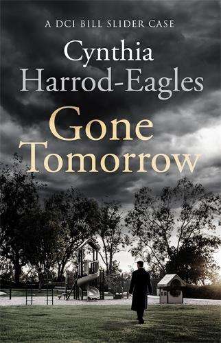 Паперова книга «Gone Tomorrow: A Bill Slider Mystery (9)», автор Синтія Харрод-Іглз - фото №1