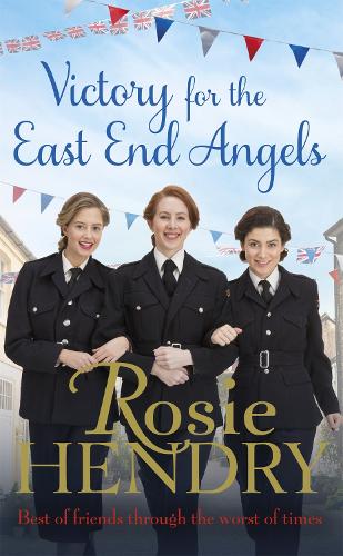 Паперова книга «Victory for the East End Angels: A nostalgic wartime saga about love and friendship during the Blitz», автор Розі Хендрі - фото №1