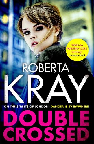 Паперова книга «Double Crossed: gripping, gritty and unputdownable - the best gangland crime thriller you'll read this year», автор Роберта Крей - фото №1