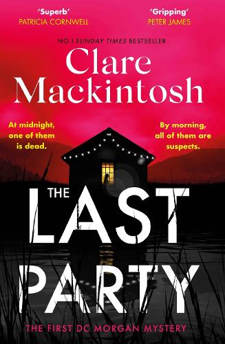 Паперова книга «The Last Party: The twisty thriller and instant Sunday Times bestseller», автор Клер Макінтош - фото №1