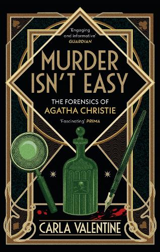 Бумажная книга «Murder Isn't Easy: The Forensics of Agatha Christie», автор Карла Валентайн - фото №1