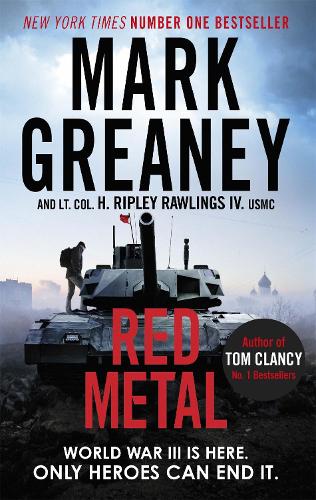 Паперова книга «Red Metal: The unmissable war thriller from the author of The Gray Man», авторів Хантер Ріплі Роулінгс IV, Марк Гріні - фото №1