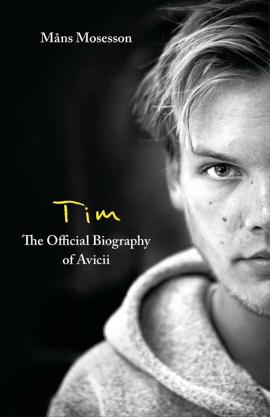 Бумажная книга «Tim. The Official Biography of Avicii», автор Монс Мосессон - фото №1