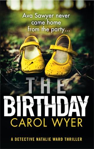 Бумажная книга «The Birthday: An absolutely gripping crime thriller», автор Кэрол Вайер - фото №1
