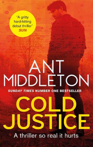 Бумажная книга «Cold Justice: The Sunday Times bestselling thriller», автор Ант Миддлтон - фото №1