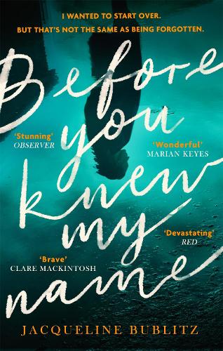 Паперова книга «Before You Knew My Name: 'An exquisitely written, absolutely devastating novel' Red magazine», автор Жаклін Бубліц - фото №1