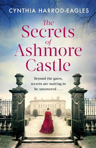 Бумажная книга «The Secrets of Ashmore Castle: a gripping and emotional historical drama for fans of DOWNTON ABBEY», автор Синтия Хэррод-Иглз - фото №1