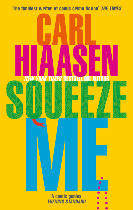 Паперова книга «Squeeze Me», автор Карл Хайасен - фото №1