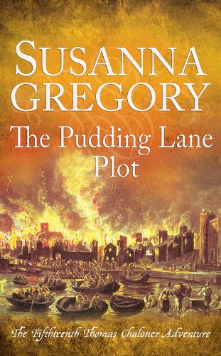 Бумажная книга «The Pudding Lane Plot: The Fifteenth Thomas Chaloner Adventure», автор Сюзанна Грегори - фото №1