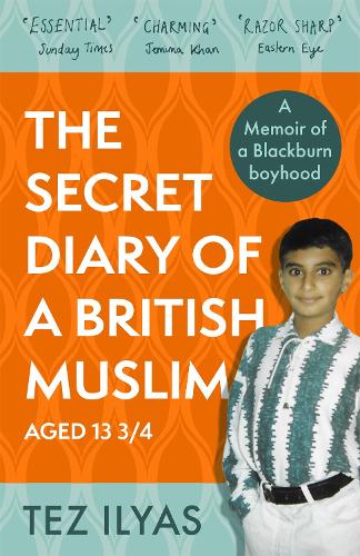 Бумажная книга «The Secret Diary of a British Muslim Aged 13 3/4», автор Тез Ильяс - фото №1