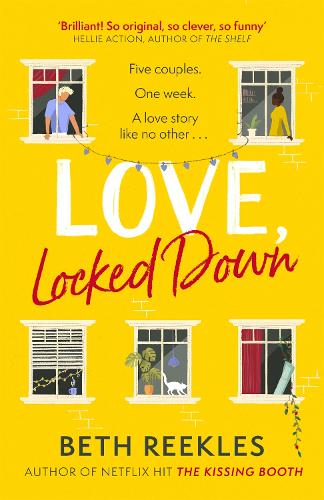 Бумажная книга «Love, Locked Down: the debut romantic comedy from the writer of Netflix hit The Kissing Booth» - фото №1