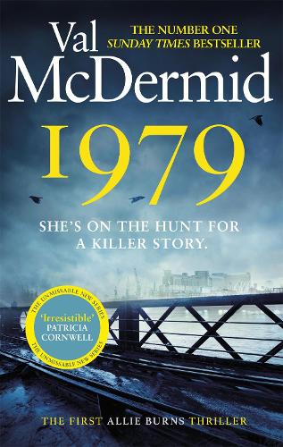 Бумажная книга «1979: The unmissable first thriller in an electrifying, brand-new series from the No.1 bestseller», автор Вэл Макдермид - фото №1