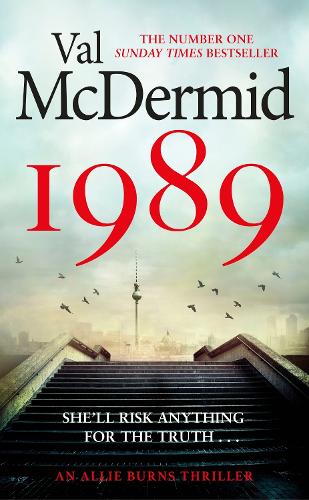 Бумажная книга «1989: The brand-new thriller from the No.1 bestseller», автор Вэл Макдермид - фото №1