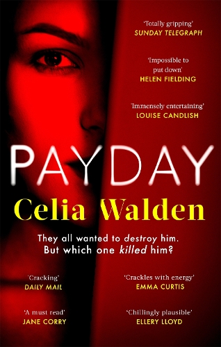 Бумажная книга «Payday: A Richard and Judy Book Club Pick for Autumn 2022», автор Селия Уолден - фото №1