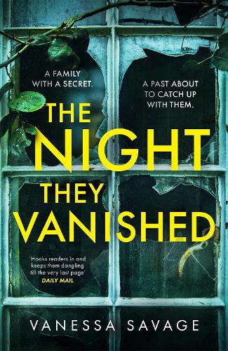Бумажная книга «The Night They Vanished: The obsessively gripping thriller you won't be able to put down», автор Ванесса Сэвидж - фото №1