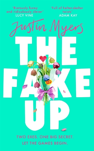 Паперова книга «The Fake-Up: A hilarious new rom-com with unforgettably brilliant characters», автор Джастін Майєрс - фото №1
