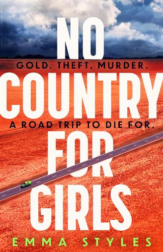 Бумажная книга «No Country for Girls: The most original, high-octane thriller of the year», автор Эмма Стайлз - фото №1