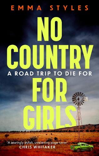 Бумажная книга «No Country for Girls: The most original, high-octane thriller of the year», автор Эмма Стайлз - фото №1