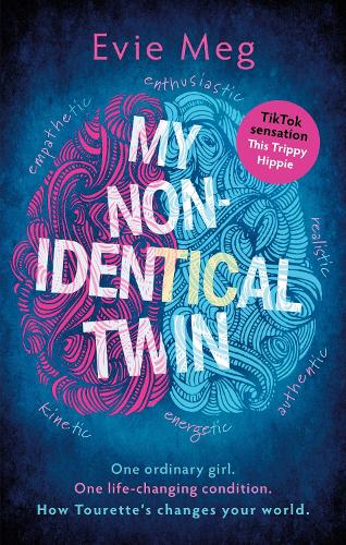 Бумажная книга «My Nonidentical Twin: One ordinary girl. One life-changing condition. How Tourette’s changes your world.», автор Эви Мэг - фото №1