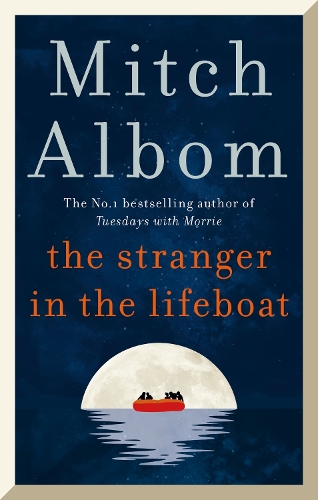 Paper book «The Stranger in the Lifeboat: The uplifting new novel from the bestselling author of Tuesdays with Morrie», author Mitch Albom - фото №1