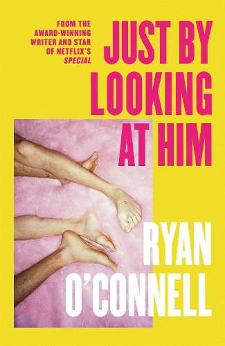 [object Object] «Just By Looking at Him: The ONLY book you need to read this LGBTQ+ Pride season, from a hilarious new voice», автор Райан О'Коннелл - фото №1