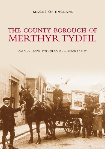 Бумажная книга «The County Borough of Merthyr Tydfil», авторов Кэролин Джейкоб, Саймон Экли - фото №1