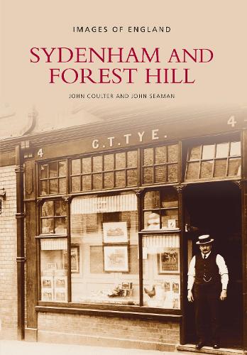 Бумажная книга «Sydenham and Forest Hill: Images of England», авторов Джон Коултер, Джон Симан - фото №1