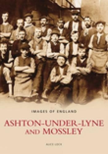 Бумажная книга «Ashton Under Lyne and Mossley», автор Алиса Лок - фото №1