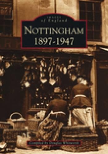 Паперова книга «Nottingham 1897-1947», автор Дуглас Вітворт - фото №1
