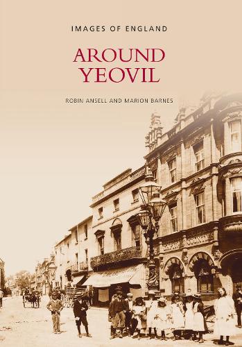 Паперова книга «Around Yeovil», авторів Маріон Барнс, Робін Анселл - фото №1
