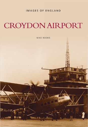 Паперова книга «Croydon Airport: Images of England», автор Майк Хукс - фото №1