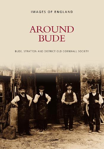 Бумажная книга «Around Bude», автор Общество старого Корнуолла в Буде, Страттоне и округе - фото №1