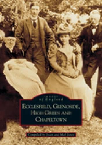 Паперова книга «Chapeltown, High Green, Grenoside and Ecclesfield», авторів Джоан Джонс, Мел Джонс - фото №1