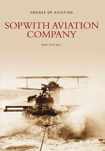 Паперова книга «Sopwith Aviation Company: Images of Aviation», автор Малкольм Холл - фото №1