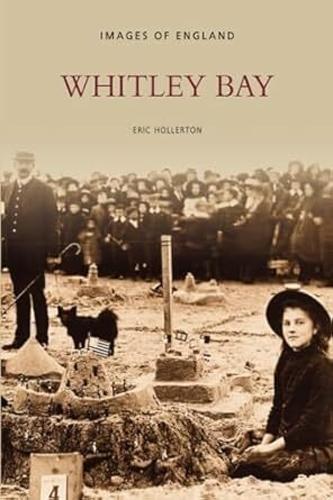 Бумажная книга «Whitley Bay: Images of England», автор Эрик Холлертон - фото №1