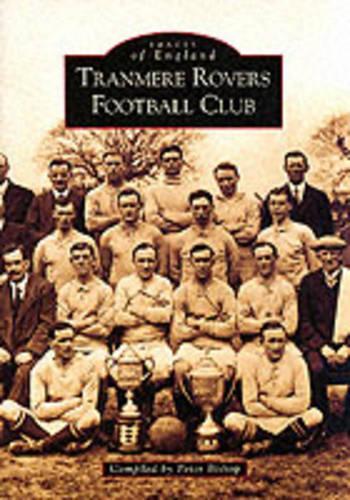 Бумажная книга «Tranmere Rovers Football Club», автор Питер Бишоп - фото №1