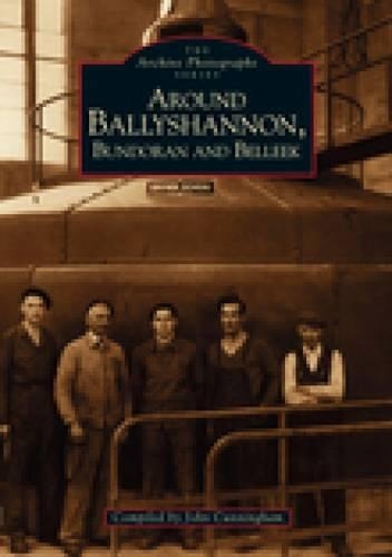Паперова книга «Around Ballyshannon, Bundoran and Belleek», автор Джон Каннінгем - фото №1