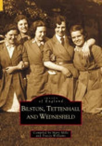 Бумажная книга «Bilston, Tettenhall and Wednesfield: Images of England», авторов Мэри Миллс, Трейси Уильямс - фото №1