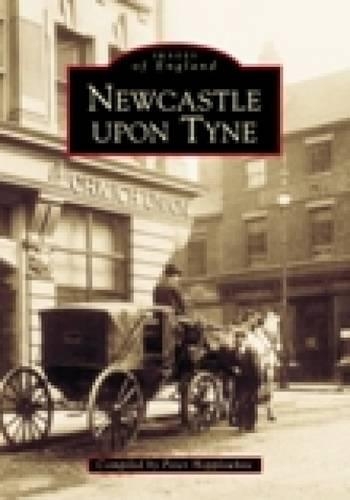 Бумажная книга «Newcastle Upon Tyne In Old Photographs», автор Питер Хепплвайт - фото №1