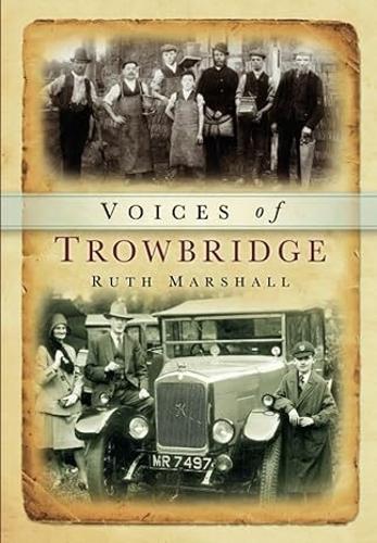 Бумажная книга «Voices of Trowbridge», автор Рут Маршалл - фото №1