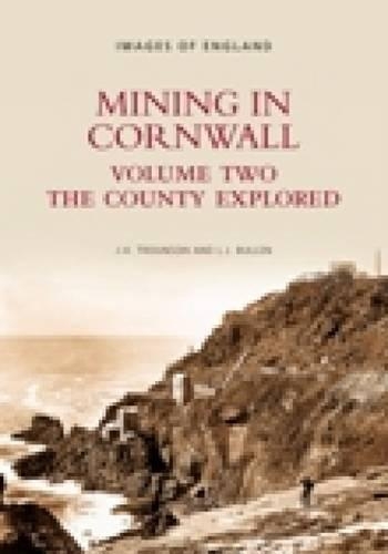 Паперова книга «Mining in Cornwall Vol 2: The County Explorer», авторів Дж. Х. Траунсон, Л. Дж. Буллен - фото №1
