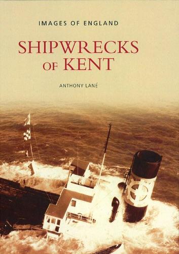 Паперова книга «Shipwrecks of Kent», автор Ентоні Лейн - фото №1