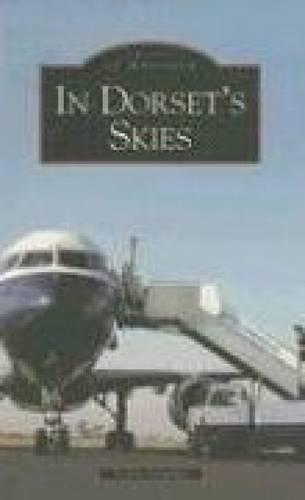Бумажная книга «In Dorset Skies: Images of Aviation», автор Колин Краддас - фото №1