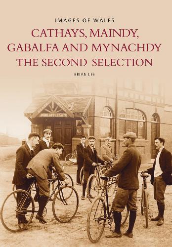 Бумажная книга «Cathays, Maindy, Gabalfe and Mynachdy: The Second Selection», автор Брайан Ли - фото №1