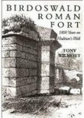 Паперова книга «Birdoswald Roman Fort: 1800 Years on Hadrian's Wall», автор Тоні Вілмотт - фото №1