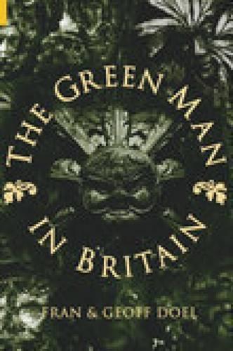 Бумажная книга «The Green Man in Britain», авторов Фрэн Доэл, Джефф Доэл - фото №1