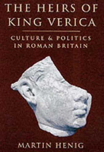 Бумажная книга «The Heirs of King Verica: Culture and Politics in Roman Britain», автор Мартин Хениг - фото №1