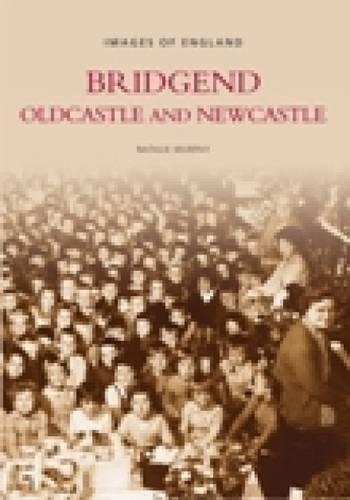Паперова книга «Bridgend, Oldcastle and Newcastle», автор Наталі Мерфі - фото №1